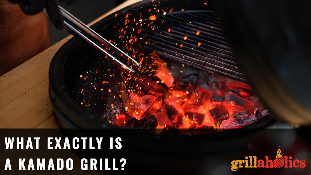 What Exactly is a Kamado Grill?